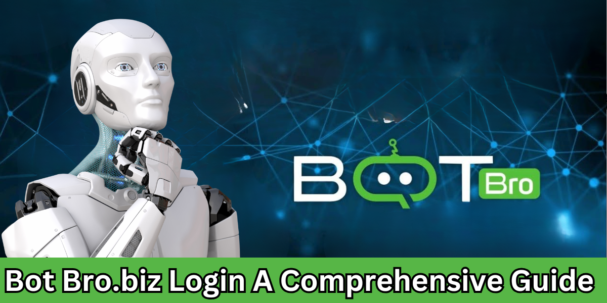 Bot Bro.biz Login A Comprehensive Guide