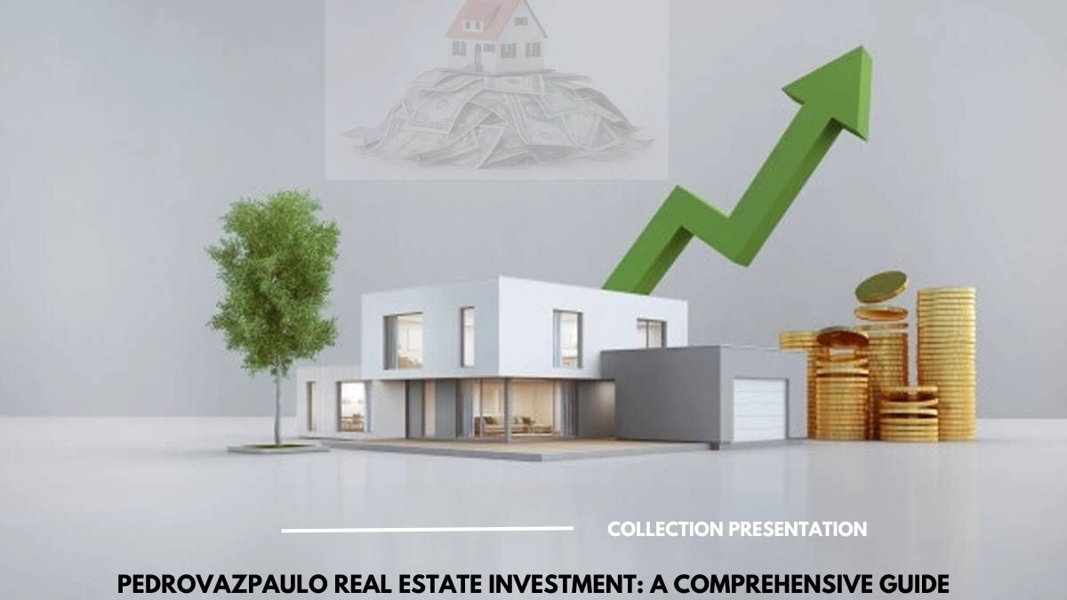 PedroVazPaulo Real Estate Investment