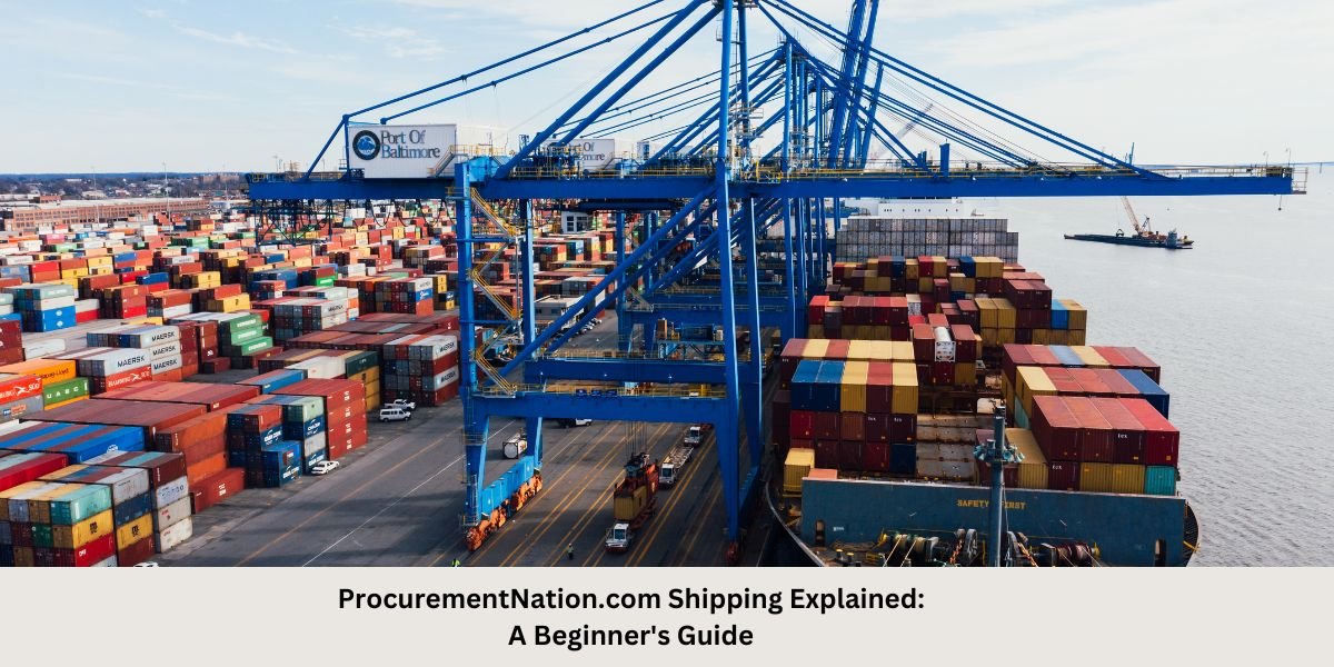 ProcurementNation.com Shipping Explained: A Beginner's Guide